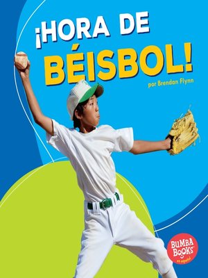 cover image of ¡Hora de béisbol! (Baseball Time!)